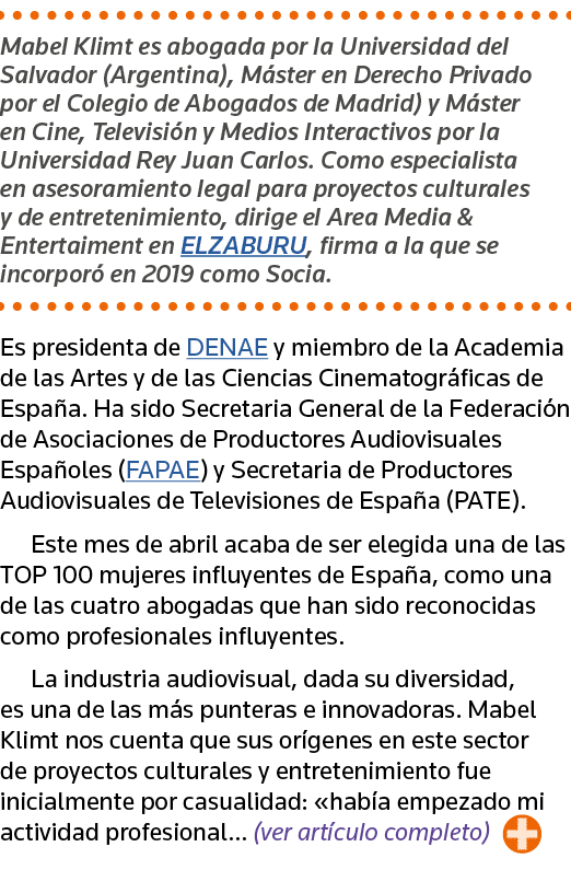 Mabel Klimt es abogada por la Universidad del Salvador (Argentina), Máster en Derecho Privado por el Colegio de Aboga   