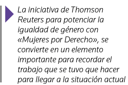  La iniciativa de Thomson Reuters para potenciar la igualdad de género con  Mujeres por Derecho , se convierte en un    