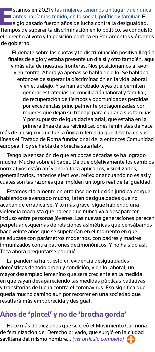 Estamos en 2021 y las mujeres tenemos un lugar que nunca antes habíamos tenido, en lo social, político y familiar  El   