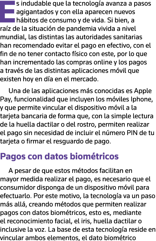 Es indudable que la tecnología avanza a pasos agigantados y con ella aparecen nuevos hábitos de consumo y de vida  Si   