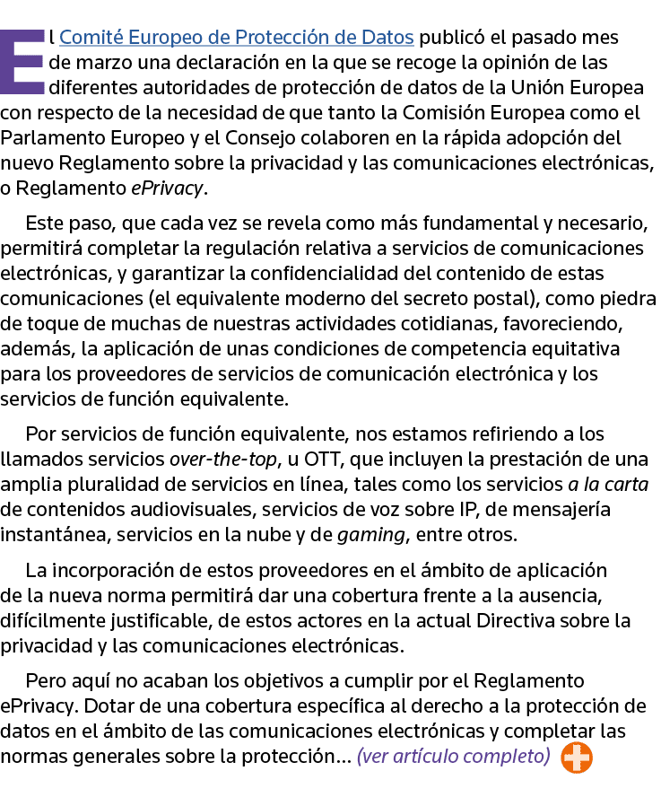 El Comité Europeo de Protección de Datos publicó el pasado mes de marzo una declaración en la que se recoge la opinió   