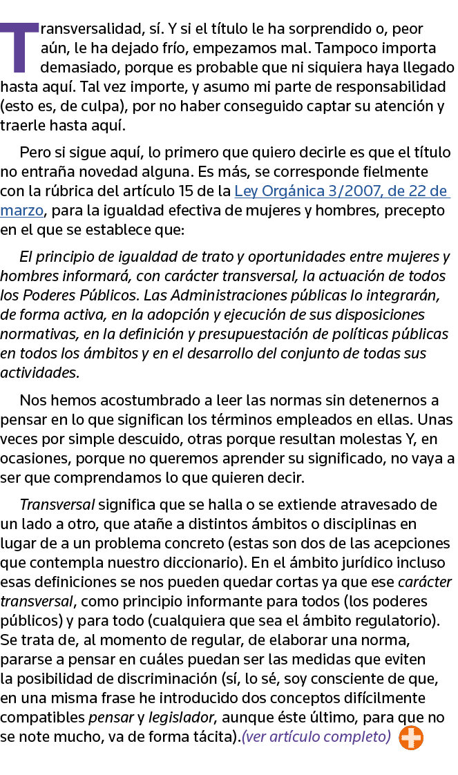 Transversalidad, sí  Y si el título le ha sorprendido o, peor aún, le ha dejado frío, empezamos mal  Tampoco importa    