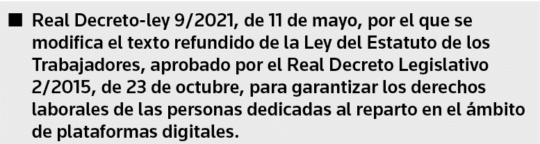 Real Decreto-ley 9 2021, de 11 de mayo, por el que se modifica el texto refundido de la Ley del Estatuto de los Traba   