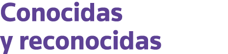 Conocidas y reconocidas