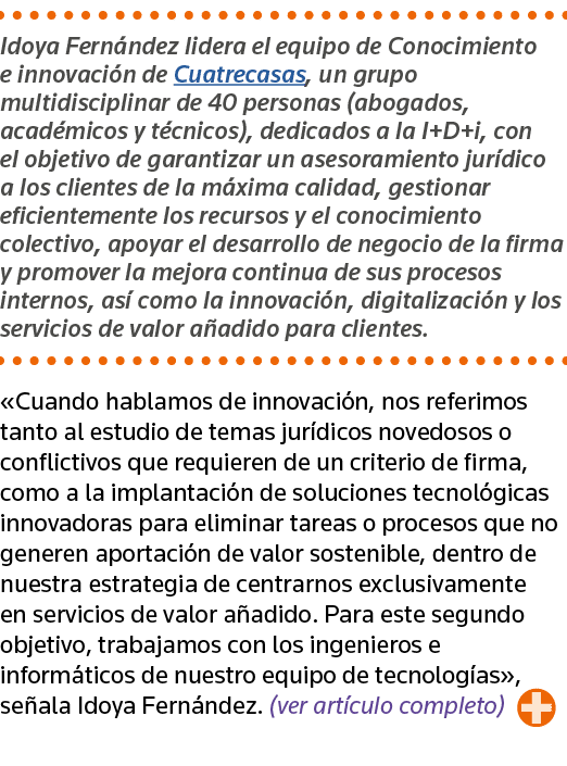 Idoya Fernández lidera el equipo de Conocimiento e innovación de Cuatrecasas, un grupo multidisciplinar de 40 persona   