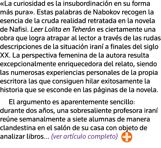  La curiosidad es la insubordinación en su forma más pura   Estas palabras de Nabokov recogen la esencia de la cruda    