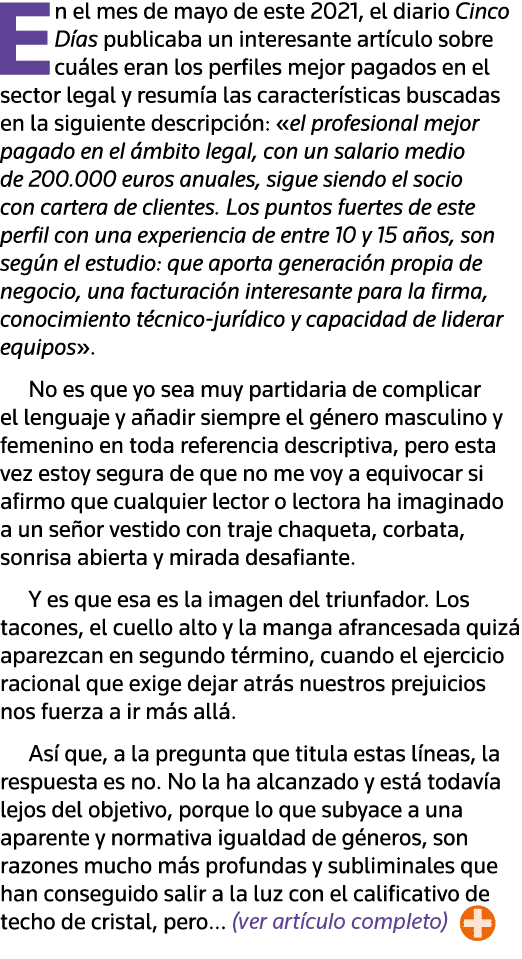 En el mes de mayo de este 2021, el diario Cinco Días publicaba un interesante artículo sobre cuáles eran los perfiles   