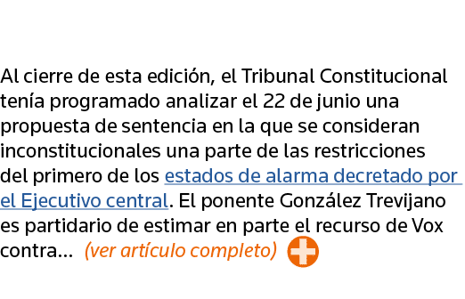  Al cierre de esta edición, el Tribunal Constitucional tenía programado analizar el 22 de junio una propuesta de sent   