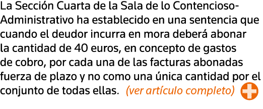 La Sección Cuarta de la Sala de lo Contencioso-Administrativo ha establecido en una sentencia que cuando el deudor in   