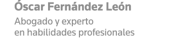 Óscar Fernández León Abogado y experto en habilidades profesionales