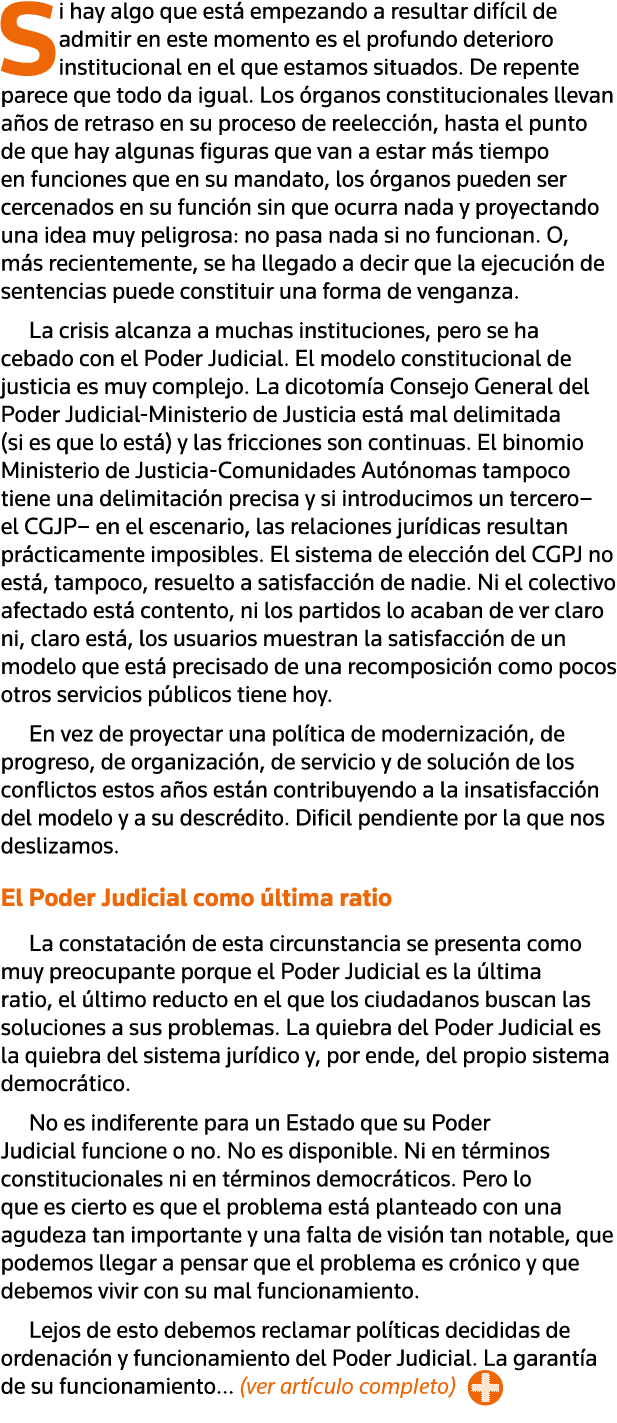 Si hay algo que está empezando a resultar difícil de admitir en este momento es el profundo deterioro institucional e   