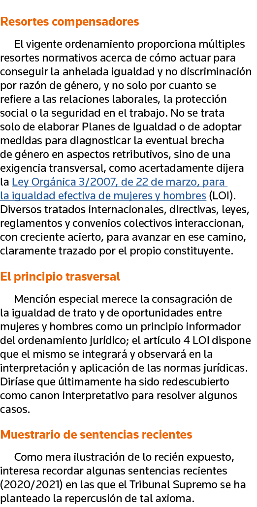 Resortes compensadores El vigente ordenamiento proporciona múltiples resortes normativos acerca de cómo actuar para c   