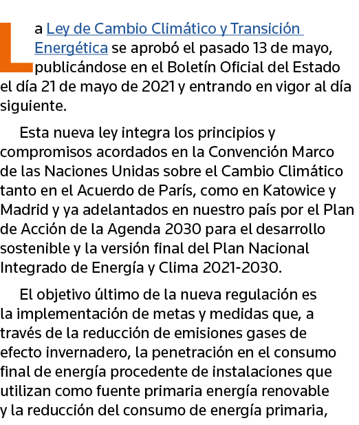 La Ley de Cambio Climático y Transición Energética se aprobó el pasado 13 de mayo, publicándose en el Boletín Oficial   