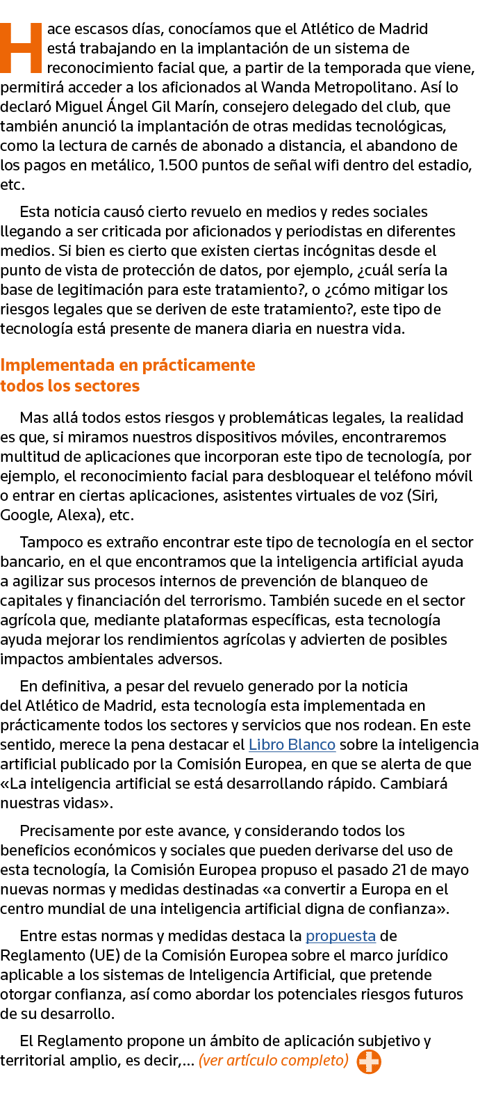 Hace escasos días, conocíamos que el Atlético de Madrid está trabajando en la implantación de un sistema de reconocim   