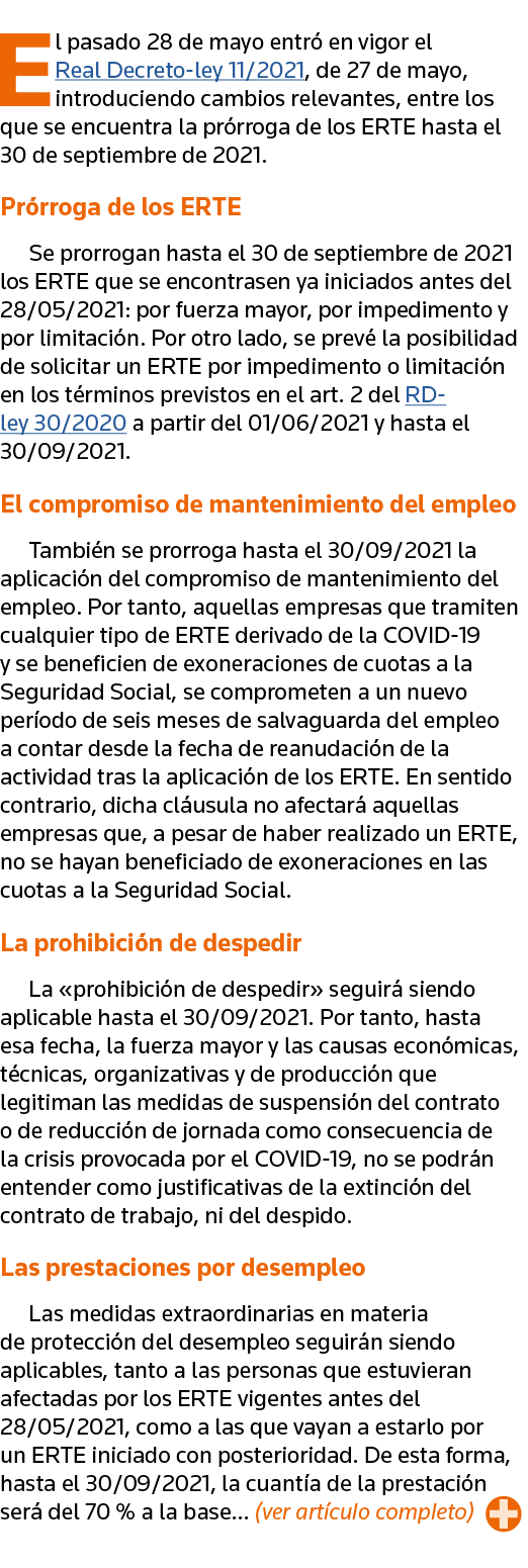 El pasado 28 de mayo entró en vigor el Real Decreto-ley 11 2021, de 27 de mayo, introduciendo cambios relevantes, ent   