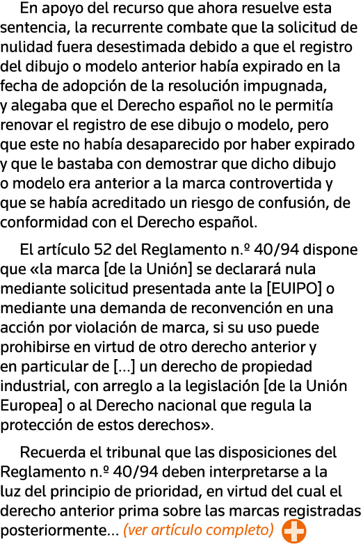 En apoyo del recurso que ahora resuelve esta sentencia, la recurrente combate que la solicitud de nulidad fuera deses   