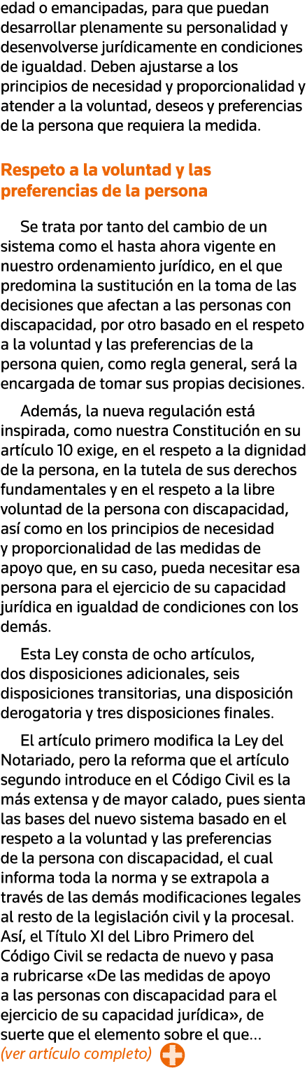 edad o emancipadas, para que puedan desarrollar plenamente su personalidad y desenvolverse jurídicamente en condicion   