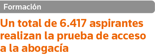 Formación Un total de 6 417 aspirantes realizan la prueba de acceso a la abogacía