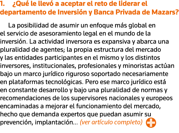 1   Qué le llevó a aceptar el reto de liderar el departamento de Inversión y Banca Privada de Mazars  La posibilidad    