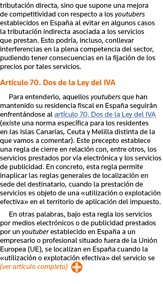 tributación directa, sino que supone una mejora de competitividad con respecto a los youtubers establecidos en España   