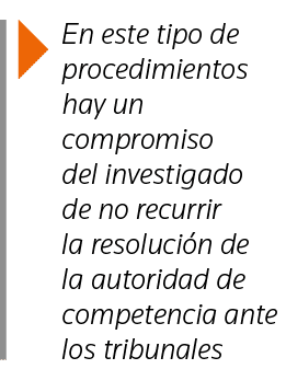  En este tipo de procedimientos hay un compromiso del investigado de no recurrir la resolución de la autoridad de com   