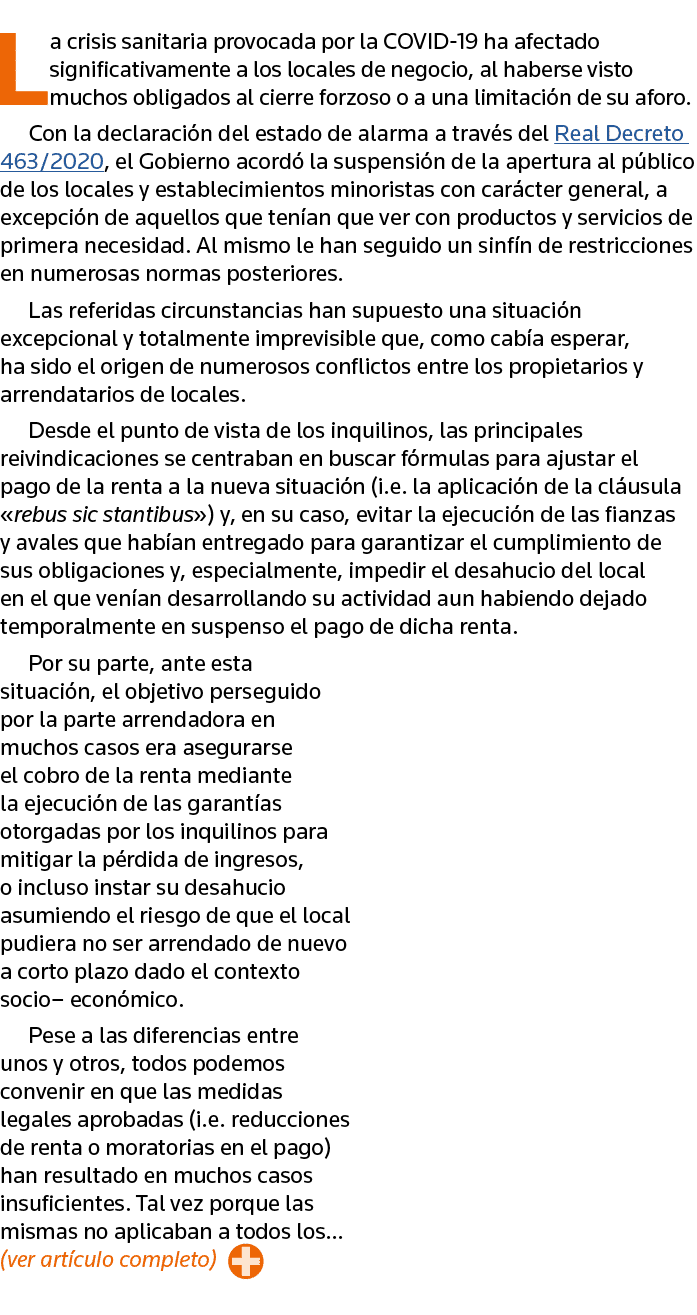 La crisis sanitaria provocada por la COVID-19 ha afectado significativamente a los locales de negocio, al haberse vis   