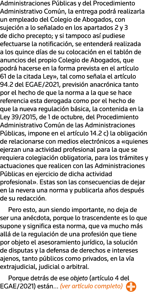 Administraciones Públicas y del Procedimiento Administrativo Común, la entrega podrá realizarla un empleado del Coleg   