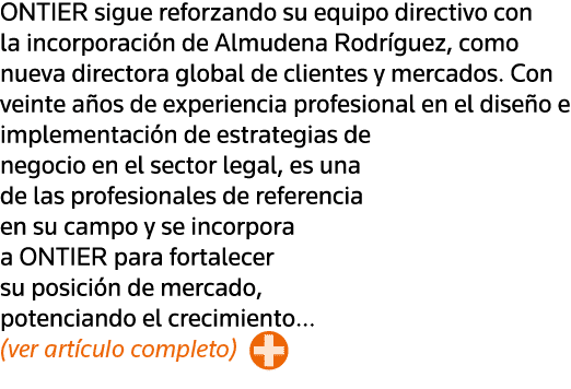ONTIER sigue reforzando su equipo directivo con la incorporación de Almudena Rodríguez, como nueva directora global d   