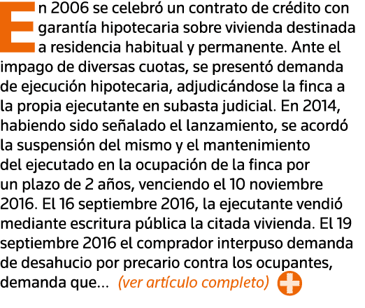 En 2006 se celebró un contrato de crédito con garantía hipotecaria sobre vivienda destinada a residencia habitual y p   