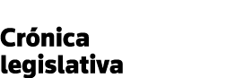 Crónica legislativa