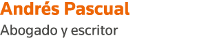 Andrés Pascual Abogado y escritor