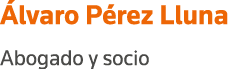 Álvaro Pérez Lluna Abogado y socio