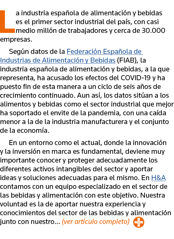 La industria española de alimentación y bebidas es el primer sector industrial del país, con casi medio millón de tra   