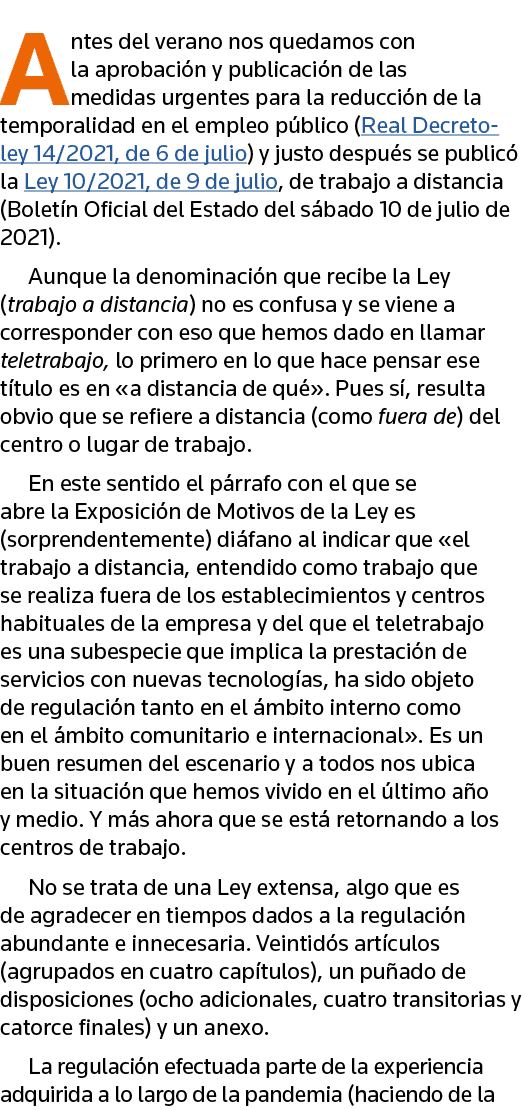 Antes del verano nos quedamos con la aprobación y publicación de las medidas urgentes para la reducción de la tempora   