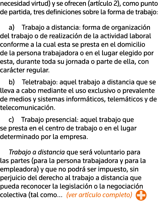 necesidad virtud) y se ofrecen (artículo 2), como punto de partida, tres definiciones sobre la forma de trabajo: a) T   