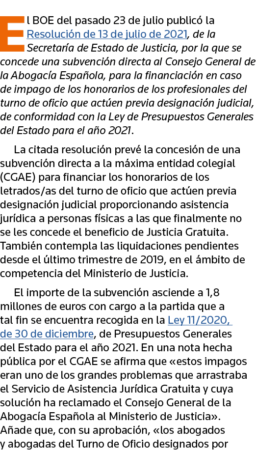 El BOE del pasado 23 de julio publicó la Resolución de 13 de julio de 2021, de la Secretaría de Estado de Justicia, p   