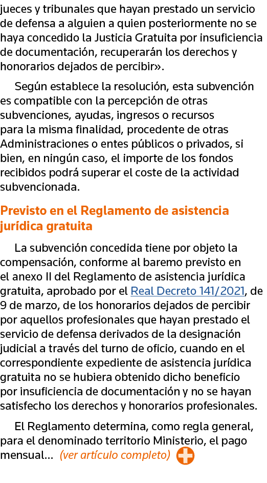 jueces y tribunales que hayan prestado un servicio de defensa a alguien a quien posteriormente no se haya concedido l   