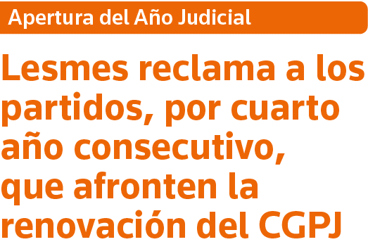 Apertura del Año Judicial Lesmes reclama a los partidos, por cuarto año consecutivo, que afronten la renovación del CGPJ