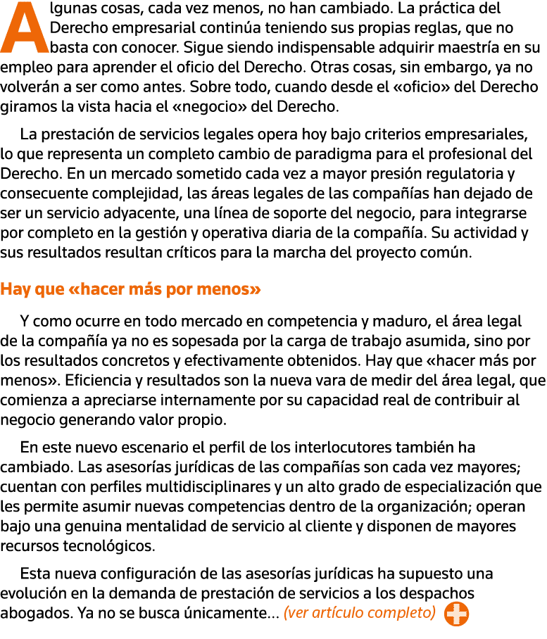 Algunas cosas, cada vez menos, no han cambiado  La práctica del Derecho empresarial continúa teniendo sus propias reg   