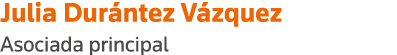 Julia Durántez Vázquez Asociada principal