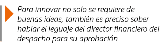  Para innovar no solo se requiere de buenas ideas, también es preciso saber hablar el leguaje del director financiero   
