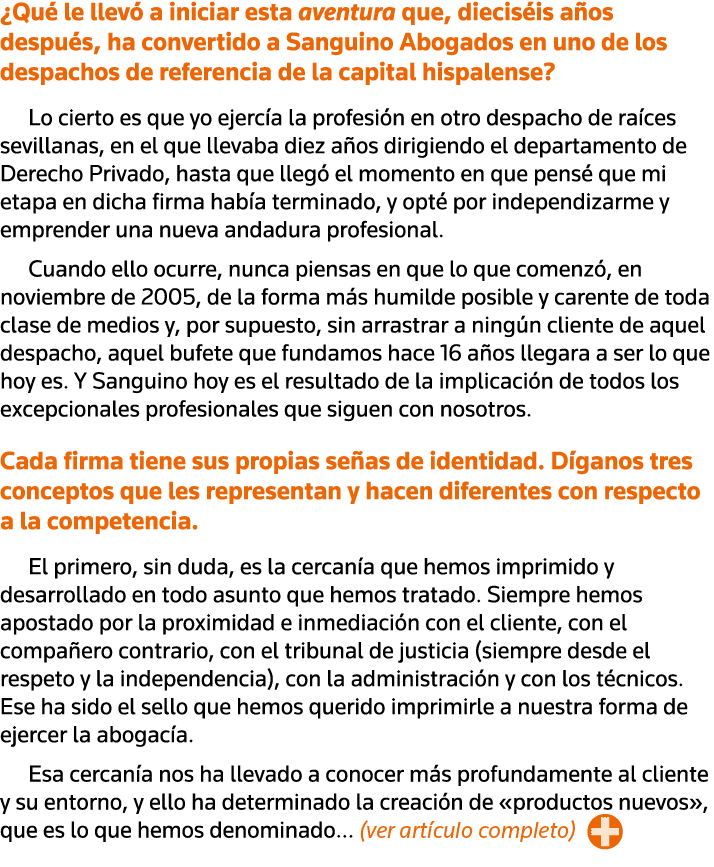 Qué le llevó a iniciar esta aventura que, dieciséis años después, ha convertido a Sanguino Abogados en uno de los de   