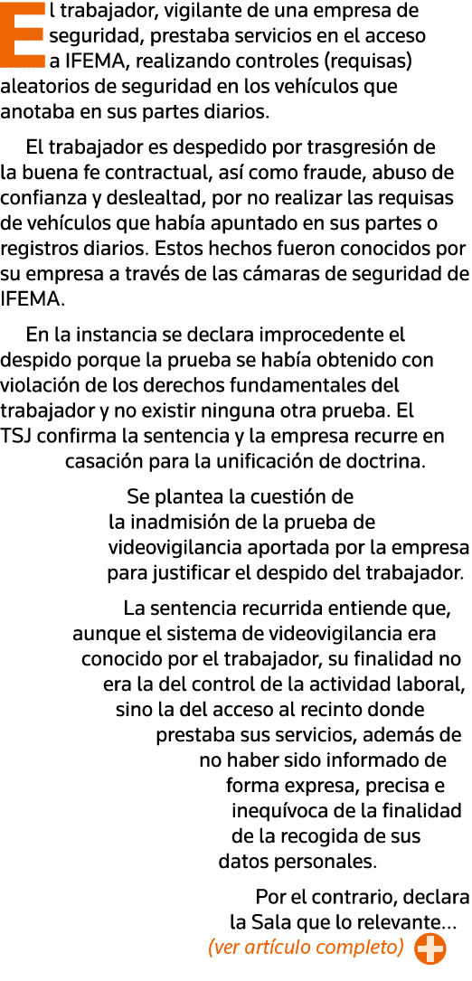 El trabajador, vigilante de una empresa de seguridad, prestaba servicios en el acceso a IFEMA, realizando controles (   