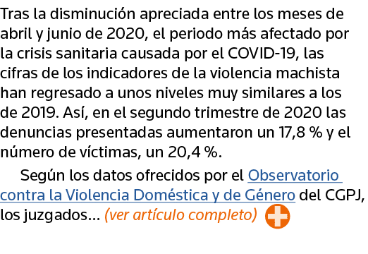Tras la disminución apreciada entre los meses de abril y junio de 2020, el periodo más afectado por la crisis sanitar   