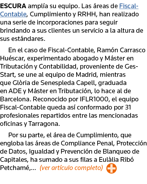 ESCURA amplía su equipo  Las áreas de Fiscal-Contable, Cumplimiento y RRHH, han realizado una serie de incorporacione   
