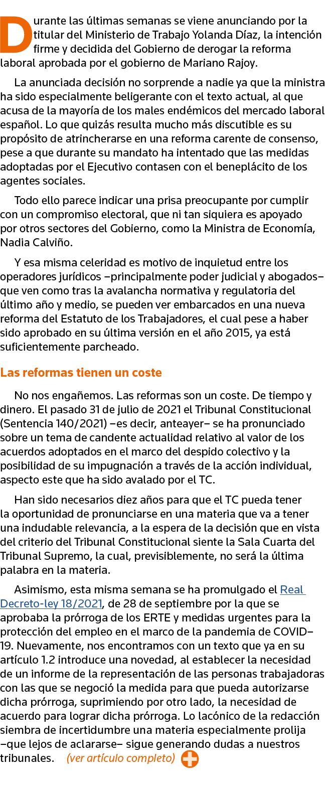 Durante las últimas semanas se viene anunciando por la titular del Ministerio de Trabajo Yolanda Díaz, la intención f   