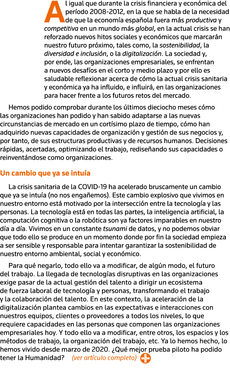 Al igual que durante la crisis financiera y económica del período 2008-2012, en la que se habla de la necesidad de qu   