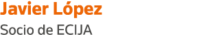 Javier López Socio de ECIJA
