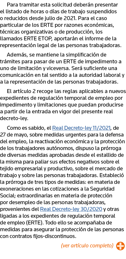 Para tramitar esta solicitud deberán presentar el listado de horas o días de trabajo suspendidos o reducidos desde ju   