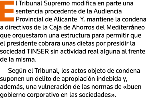 El Tribunal Supremo modifica en parte una sentencia procedente de la Audiencia Provincial de Alicante  Y, mantiene la   